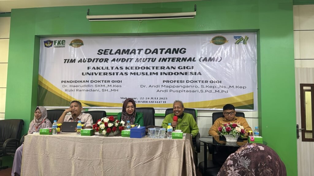 AUDIT MUTU INTERNAL FAKULTAS KEDOKTERAN GIGI UNIVERSITAS MUSLIM INDONESIA