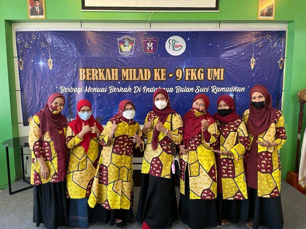 KEGIATAN BERKAH MILAD KE – 9 FAKULTAS KEDOKTERAN GIGI UMI ” Berbagi Menuai Berkah Di Indahnya Bulan Suci Ramadhan “