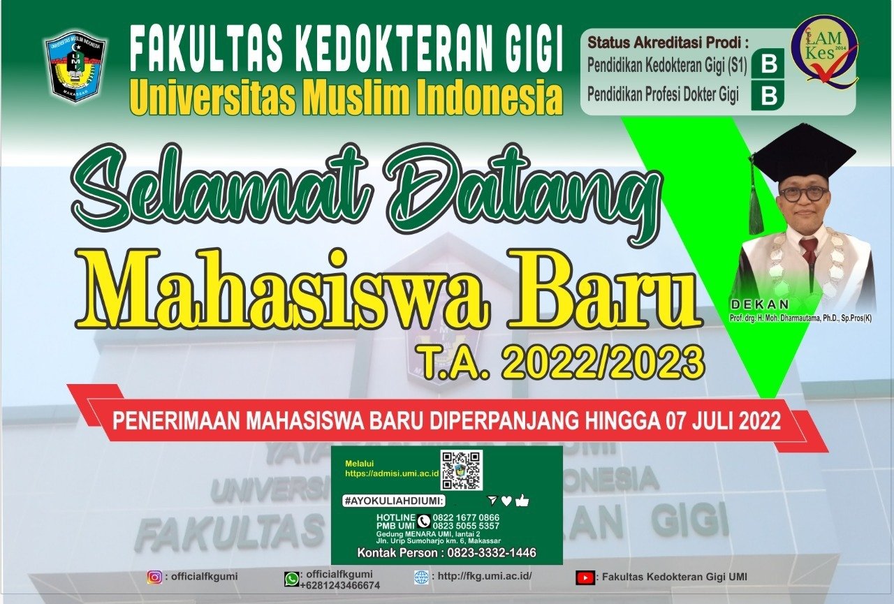 Pendaftaran Mahasiswa Baru Tahun Ajaran Priode 2022/2023 Fakultas Kedokteran Gigi Universitas Muslim Indonesia 04 Februari – 7 Juli 2022